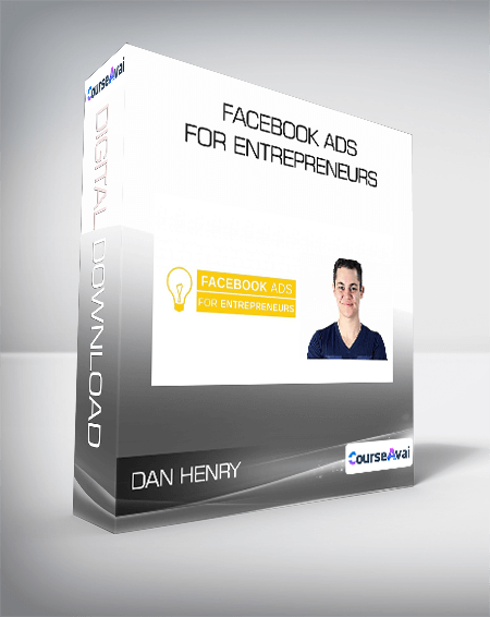 Facebook Ads For Entrepreneurs from Dan Henry