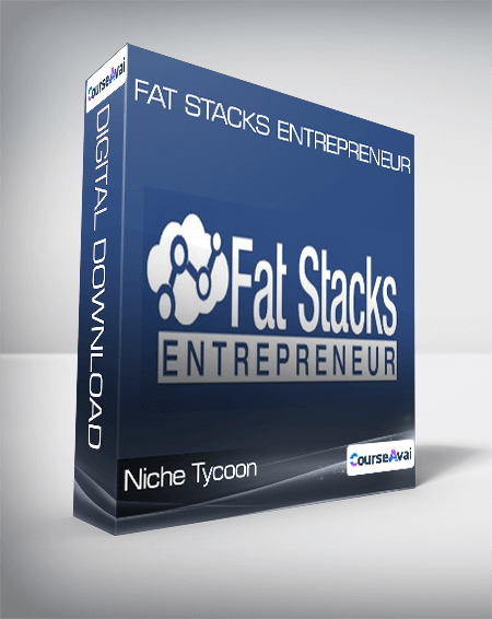 Fat Stacks Entrepreneur from Niche Tycoon