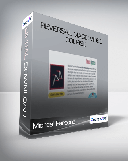 Michael Parsons - Reversal Magic Video Course