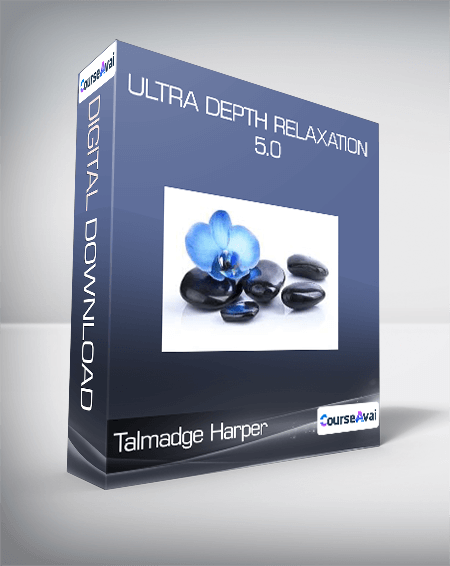 Talmadge Harper - Ultra Depth Relaxation 5.0