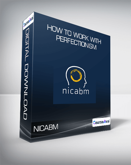 NICABM - How to Work with Perfectionism