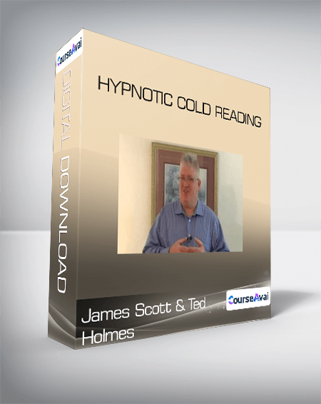 James Scott and Ted Holmes - Hypnotic Cold Reading