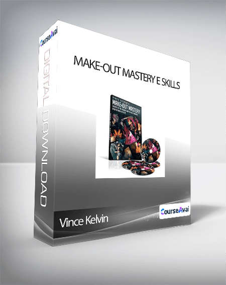 Vince Kelvin - Make-out Mastery