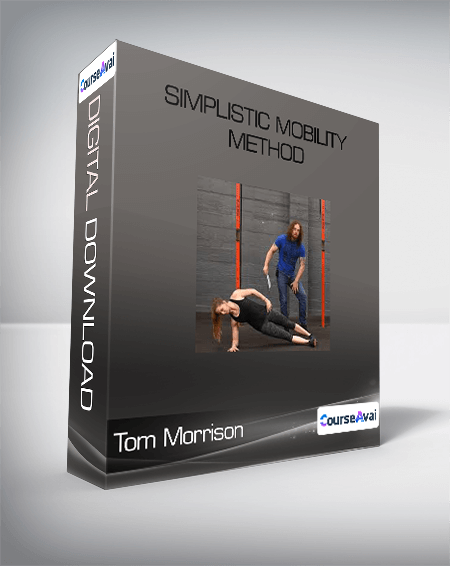 Tom Morrison - Simplistic Mobility Method