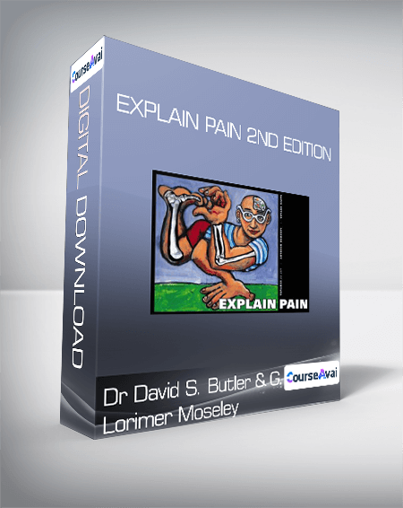 Dr David S. Butler & G. Lorimer Moseley - Explain Pain 2nd edition