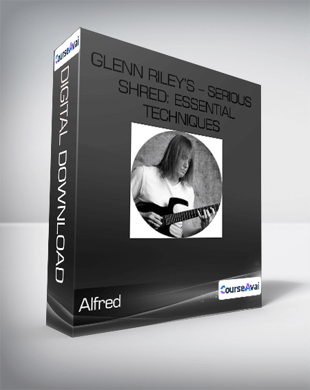 Alfred - Glenn Riley's - Serious Shred: Essential Techniques