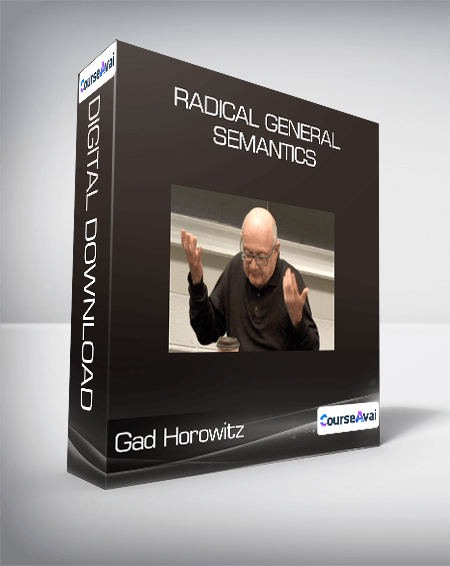 Gad Horowitz - Radical General Semantics