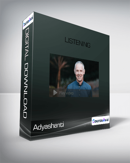 Adyashanti - Listening