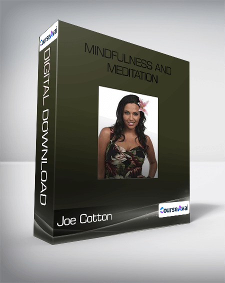 Joe Cotton - Mindfulness and Meditation
