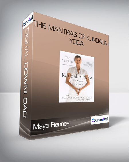 Maya Fiennes - The Mantras of Kundalini Yoga