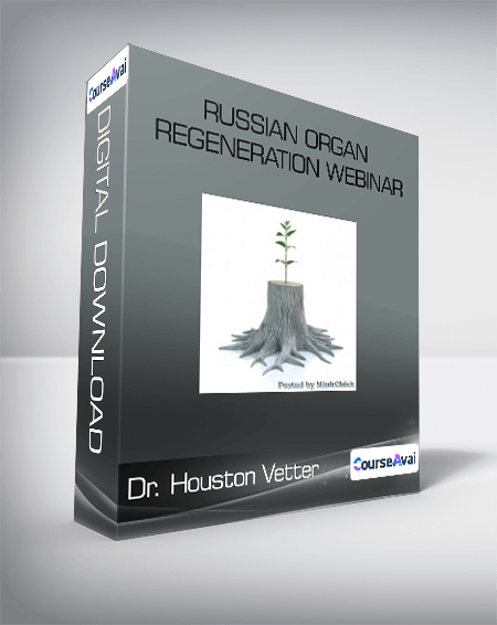Dr. Houston Vetter - Russian Organ Regeneration Webinar