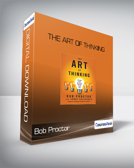 Bob Proctor - The Art of Thinking