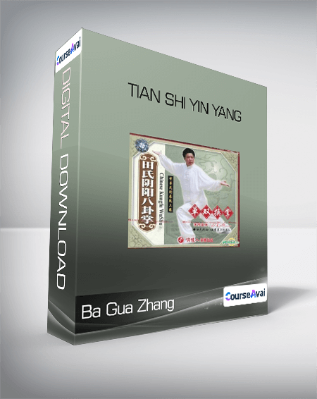 Ba Gua Zhang - Tian Shi Yin Yang