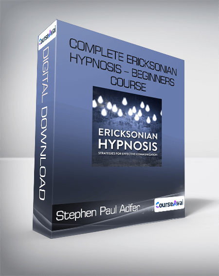 Stephen Paul Adfer - Complete Ericksonian Hypnosis - Beginners course
