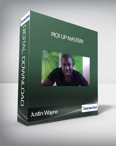Justin Wayne - Pick Up Mastery
