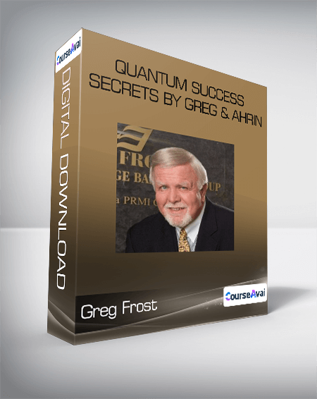 Greg Frost - Quantum Success Secrets by Greg & Ahrin