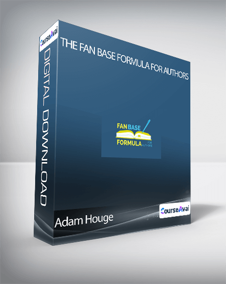 Adam Houge - The Fan Base Formula for Authors