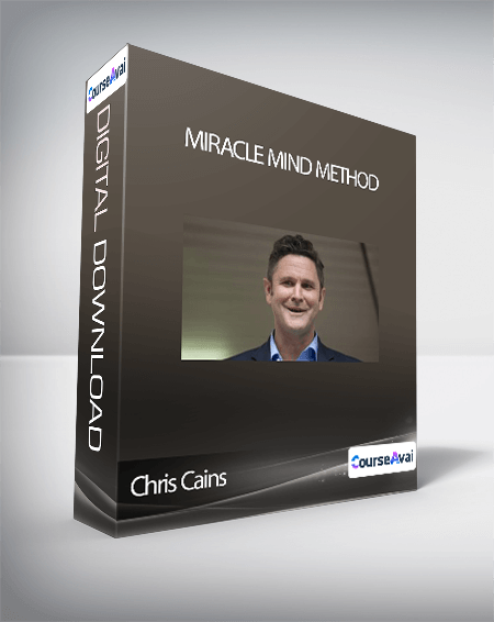 Chris Cains - Miracle Mind Method