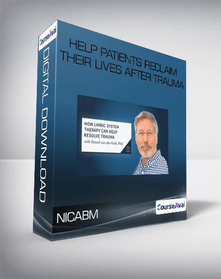 NICABM - Help Patients Reclaim Their Lives After Trauma