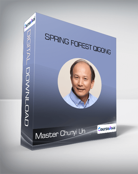 Master Chunyi Un - Spring Forest Qigong