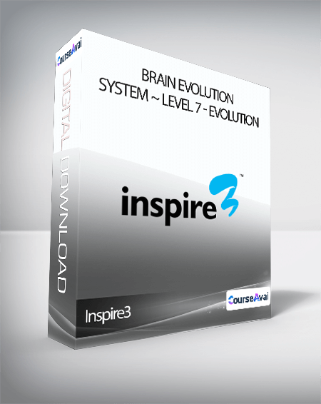 Inspire3 - Brain Evolution System ~ Level 7: Evolution