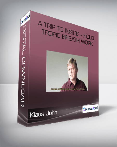 Klaus John - A Trip to Inside - Holo tropic Breath work