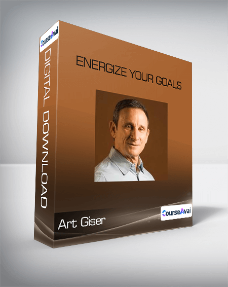 Art Giser - Energize Your Goals