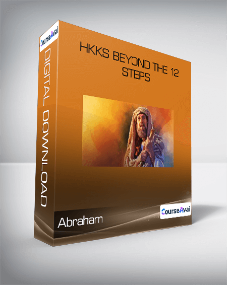 Abraham - Hkks Beyond the 12 Steps