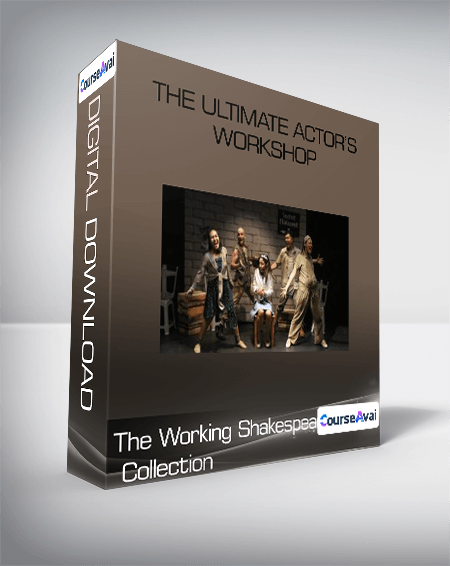 The Working Shakespeare Collection: The Ultimate Actor's Workshop