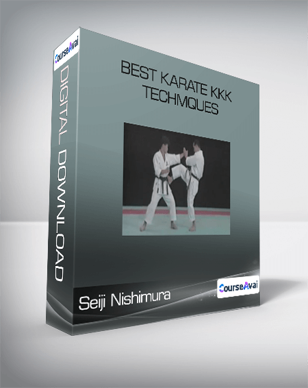 Seiji Nishimura - Best Karate Kkk Techmques
