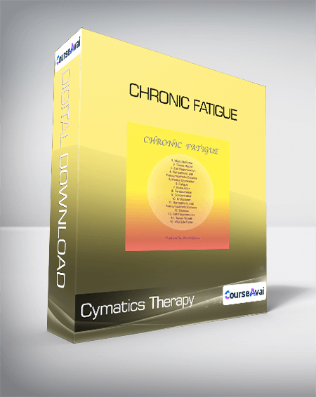 Cymatics Therapy: Chronic Fatigue