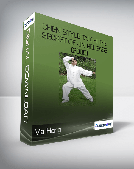 Chen Style Tai Chi The Secret of Jin Release (2009)-Ma Hong