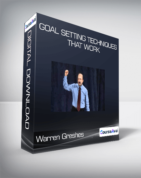Goal Setting Techniques that Work-Warren Greshes