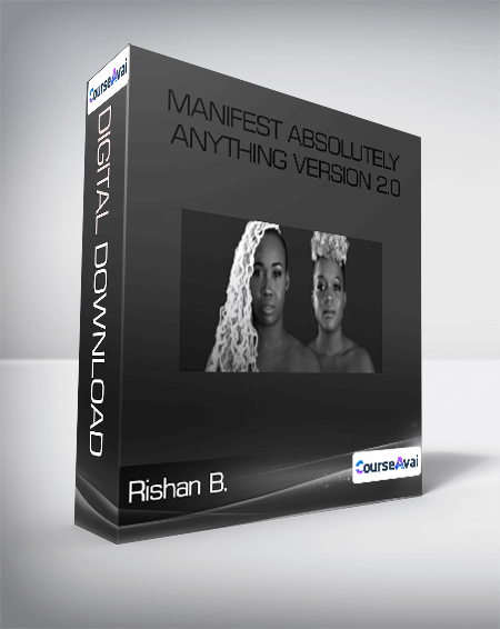 Manifest Absolutely Anything Version 2.0-Rishan B.