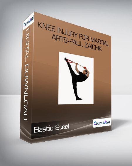 Elastic Steel - Knee Injury for Martial Arts-Paul Zaichik