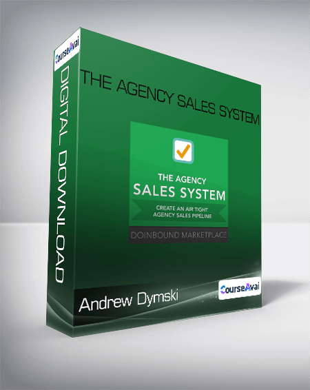 Andrew Dymski - The Agency Sales System