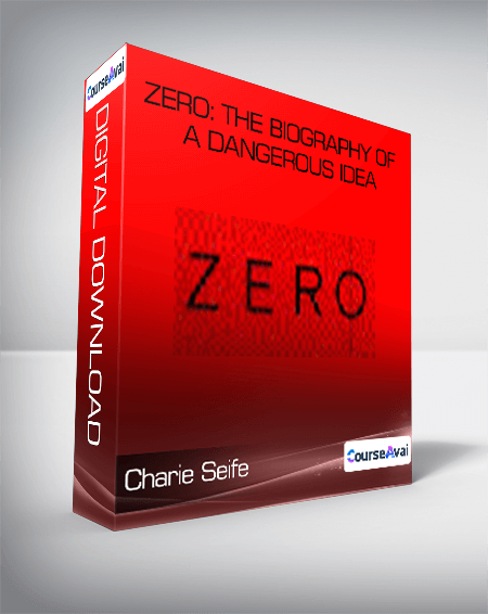 Charie Seife - Zero: The Biography of a Dangerous Idea