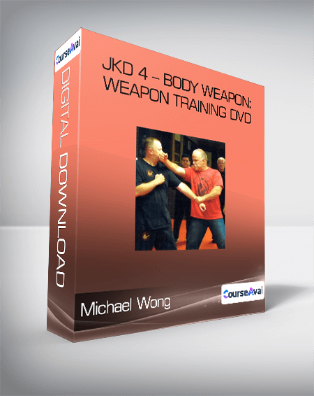 Michael Wong - JKD 4 - Body Weapon: Weapon Training DVD