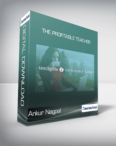Ankur Nagpal - The Profitable Teacher
