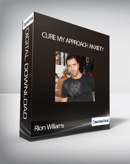 Rion Wiliams - Cure My Approach Anxiety