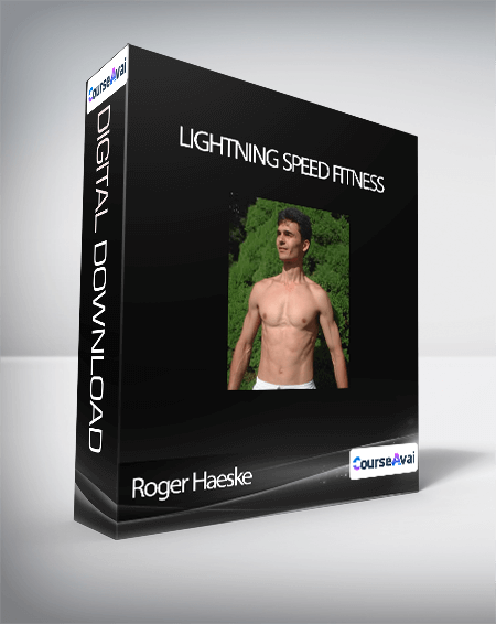 Roger Haeske - Lightning Speed Fitness