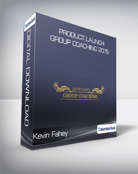 Product Launch Group Coaching 2015-Kevin Fahey