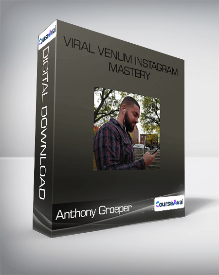 Anthony Groeper - Viral Venum Instagram Mastery
