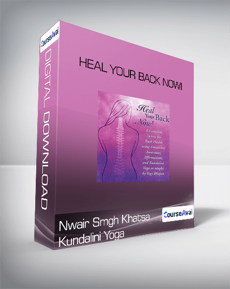 Nwair Smgh Khatsa Kundalini Yoga - Heal your back nowi