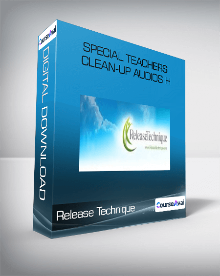 Release Technique - Special Teachers Clean-Up Audios H