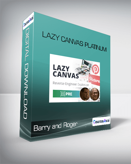 Barry and Roger – Lazy Canvas Platinum