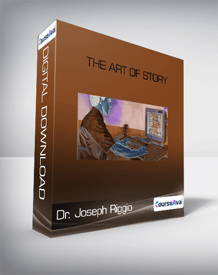 The Art of Story-Dr. Joseph Riggio