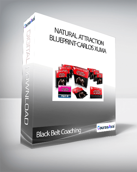 Black Belt Coaching - Natural Attraction Blueprint-Carlos Xuma