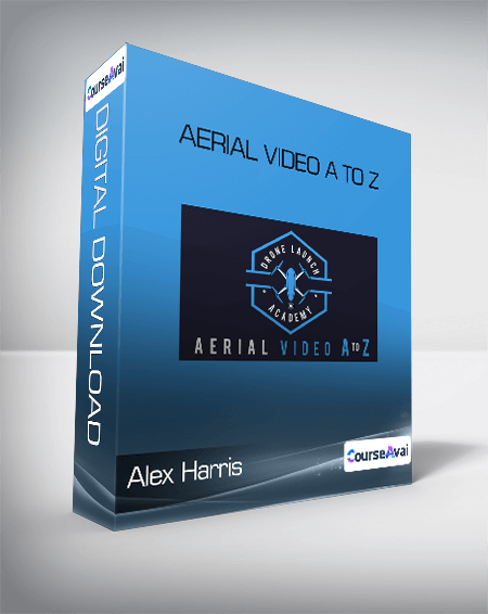 Alex Harris - Aerial Video A to Z