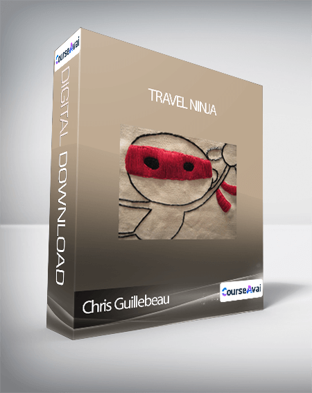 Chris Guillebeau - Travel Ninja